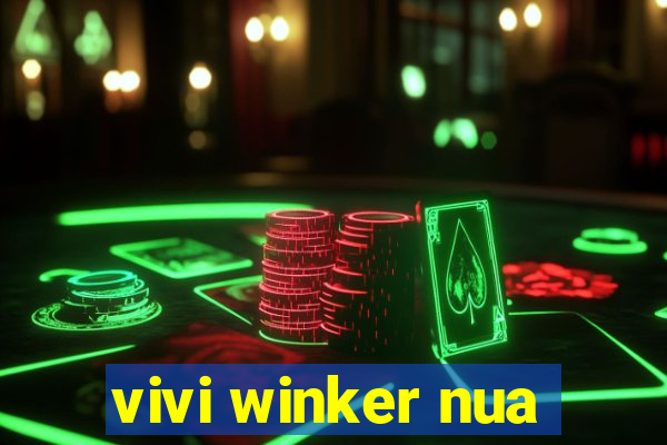 vivi winker nua